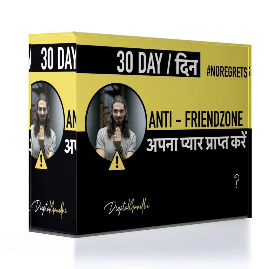 30 Days Anti Friendzone Plan / अपना प्यार पाओ - Good Network by Digital Gandhi Digital Gandhi , love